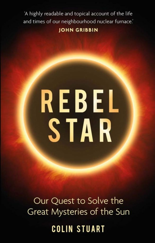 Rebel Star: a popular science book on the Sun and about solar physics