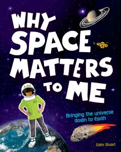 Why Space Matters to Me, children's books about astronomy